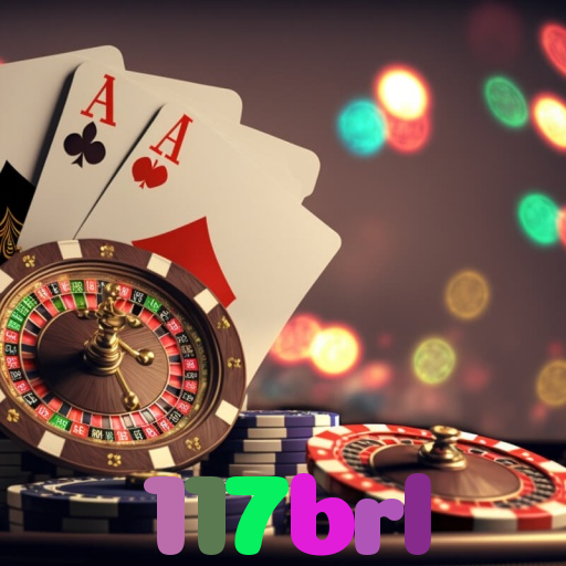 117brl - Baixe o app 117brl no Google Play e jogue ao vivo